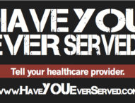 Have You Ever Served? Let Your Healthcare Provider Know